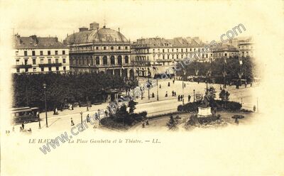 Carte postale ancienne La Place Gambetta et le Théatre — Le Havre (Seine-Maritime)