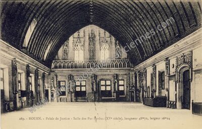 Carte postale ancienne Palais de Justice - Salle des Pas Perdus (XVe siècle), longueur 48m72, largeur 16m24 — Rouen (Seine-Maritime)