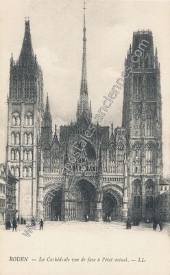 Carte postale ancienne La Cathédrale vue de face à l'état actuel — Rouen (Seine-Maritime)