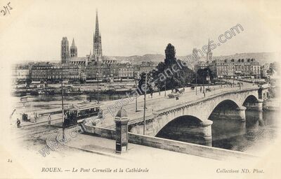 Carte postale ancienne Le Pont Corneille et la Cathédrale — Rouen (Seine-Maritime)