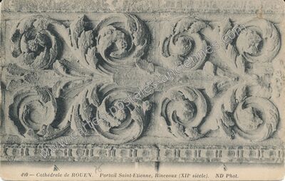 Carte postale ancienne Cathédrale de Rouen. Portail Saint-Etienne, Rinceaux (XIIe siècle) — Rouen (Seine-Maritime)