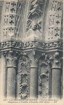Carte postale ancienne Cathédrale — Portail Saint-Jean, Chapiteaux et Feuilles d'Acanthe (XIIe siècle) — Rouen (Seine-Maritime)