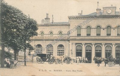 Carte postale ancienne Gare. Rue Verte — Rouen (Seine-Maritime)