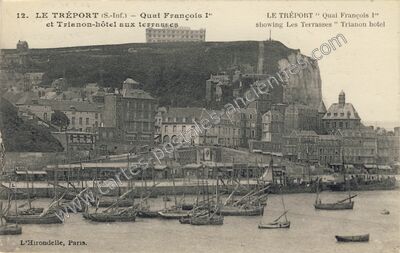 Carte postale ancienne Quai François I er et Trianon-hôtel aux terrasses — Le Tréport (Seine-Maritime)