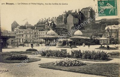 Carte postale ancienne Le Château et l'Hôtel Régina, vus des Jardins du Casino — Dieppe (Seine-Maritime)