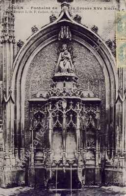 Carte postale ancienne Fontaine de la Grosse XVe Siècle — Rouen (Seine-Maritime)