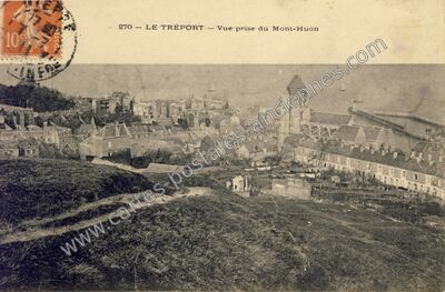 Carte postale ancienne Vue prise du Mont-Huon — Le Tréport (Seine-Maritime)