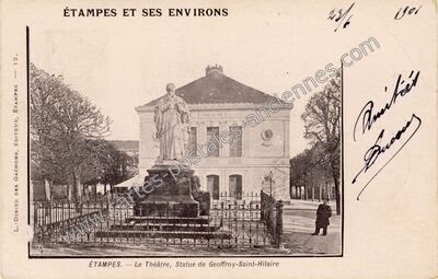 Carte postale ancienne Le Théâtre, Statue de Geoffroy-Saint-Hilaire — Étampes (Essonne)