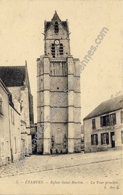 Carte postale ancienne Eglise Saint-Martin. - La Tour penchée — Étampes (Essonne)