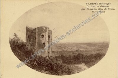 Carte postale ancienne La Tour de Guinette — Étampes (Essonne)