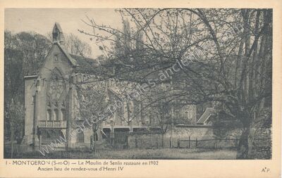 Carte postale ancienne Le Moulin de Senlis restauré en 1902. Ancien lieu de rendez-vous d'Henri IV — Montgeron (Essonne)