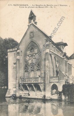 Carte postale ancienne Le Moulin de Senlis sur l'Yerres. Lieu de plaisir de Henri IV — Montgeron (Essonne)