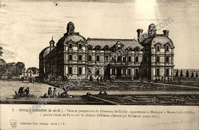Carte postale ancienne Veüe et perspective du Chasteau de Chilly, appartenant à Madame la Mareschalle d'Effiat — Chilly-Mazarin (Essonne)
