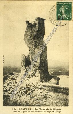 Carte postale ancienne La Tour de la Miotte après les 73 jours de Bombardement du Siège de 1870-71 — Belfort (Territoire de Belfort)