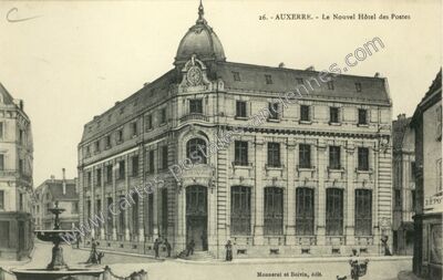 Carte postale ancienne Le Nouvel Hôtel des Postes — Auxerre (Yonne)