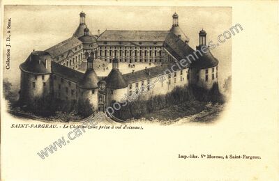 Carte postale ancienne Le Château (vue prise à vol d'oiseau) — Saint-Fargeau (Yonne)