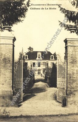 Carte postale ancienne Château de La Motte — Villeneuve-l'Archevêque (Yonne)