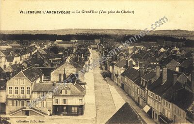 Carte postale ancienne La Grand'Rue (Vue prise du Clocher) — Villeneuve-l'Archevêque (Yonne)
