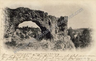 Carte postale ancienne Vallée de la Cure, la Roche Percée — Pierre-Perthuis (Yonne)