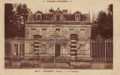 Carte postale ancienne Chateau de Bassou — Bassou (Yonne)