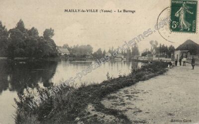 Carte postale ancienne Le Barrage — Mailly-la-Ville (Yonne)