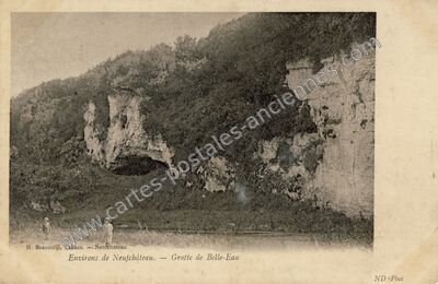 Carte postale ancienne Environs de Neufchâteau. — Grotte de Belle-Eau — Neufchâteau (Vosges)
