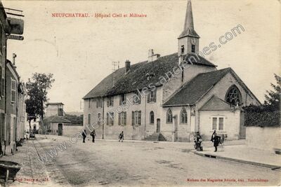 Carte postale ancienne Hôpital Civil et Militaire — Neufchâteau (Vosges)