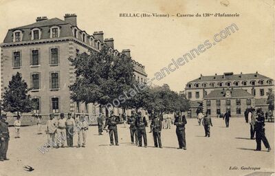 Carte postale ancienne Caserne du 138e d'Infanterie — Bellac (Haute-Vienne)