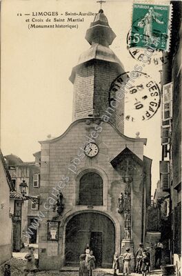 Carte postale ancienne Saint-Aurélien et Croix de Saint Martial — Limoges (Haute-Vienne)