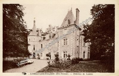 Carte postale ancienne Château de Lussac — Lussac-les-Églises (Haute-Vienne)