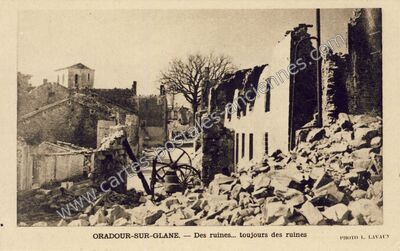 Carte postale ancienne Des ruines... toujours des ruines — Oradour-sur-Glane (Haute-Vienne)
