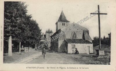 Carte postale ancienne Le Chevet de l'Église, le Château et le Calvaire — Avanton (Vienne)