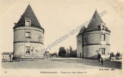 Carte postale ancienne Tours du Pont Henri IV — Châtellerault (Vienne)