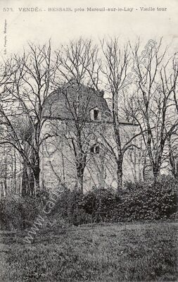 Carte postale ancienne Vieille tour — Bessay (Vendée)
