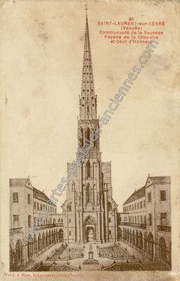 Carte postale ancienne Communauté de la Sagesse Façade de la Chapelle et Cour d'Honneur — Saint-Laurent-sur-Sèvre (Vendée)