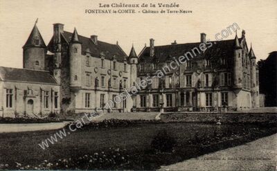 Carte postale ancienne Château de Terre-Neuve — Fontenay-le-Comte (Vendée)