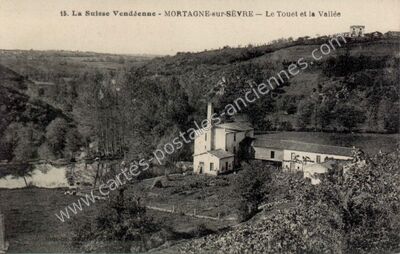 Carte postale ancienne La Suisse Vendéenne - Le Touet et la Vallée — Mortagne-sur-Sèvre (Vendée)