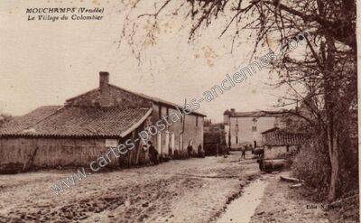 Carte postale ancienne Le Village du Colombier — Mouchamps (Vendée)