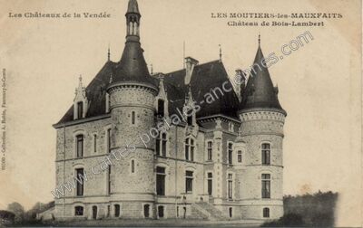 Carte postale ancienne Château de Bois-Lambert — Moutiers-les-Mauxfaits (Vendée)
