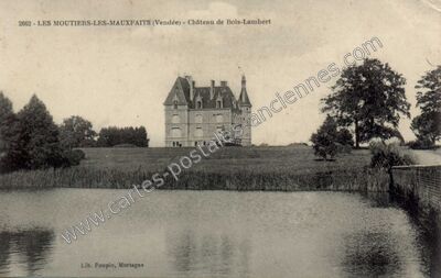 Carte postale ancienne Château de Bois-Lambert — Moutiers-les-Mauxfaits (Vendée)