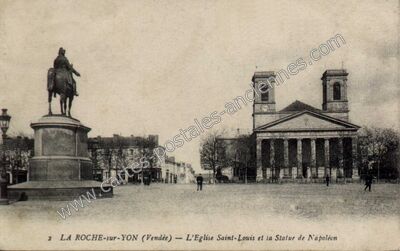 Carte postale ancienne L'Eglise Saint-Louis et la Statue de Napoléon — La Roche-sur-Yon (Vendée)