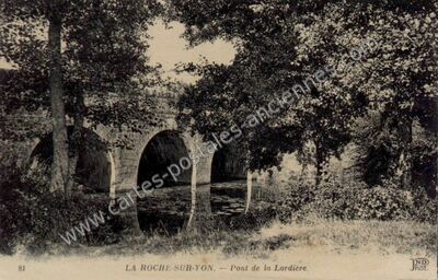 Carte postale ancienne Pont de la Lardière — La Roche-sur-Yon (Vendée)