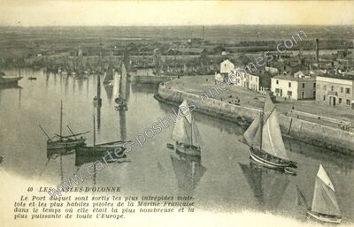 Carte postale ancienne Le Port duquel sont sortis les plus intrépides matelots et les plus habiles pilotes de… — Les Sables-d'Olonne (Vendée)