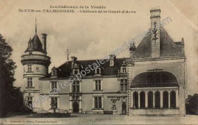 Carte postale ancienne Les Châteaux de la Vendée - Château de la Courst-d'Aron — Saint-Cyr-en-Talmondais (Vendée)