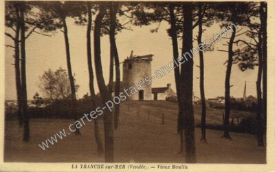 Carte postale ancienne Vieux Moulin — La Tranche-sur-Mer (Vendée)