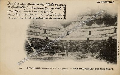 Carte postale ancienne Théatre antique. Les gradins. "MA PROVENCE" par Jean Aicard — Orange (Vaucluse)