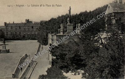 Carte postale ancienne Le Calvaire et la Place du Palais — Avignon (Vaucluse)