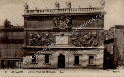 Carte postale ancienne Ancien Hôtel des Monnaies — Avignon (Vaucluse)