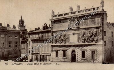 Carte postale ancienne Ancien Hôtel des Monnaies — Avignon (Vaucluse)