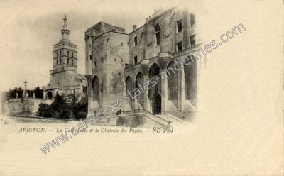 Carte postale ancienne La Cathédrale & le Château des Papes — Avignon (Vaucluse)